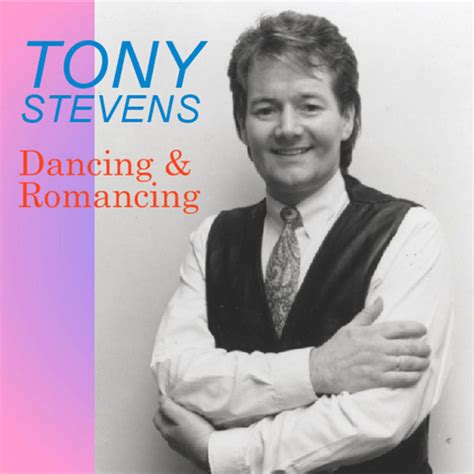 Dancing And Romancing Album By Tony Stevens Spotify