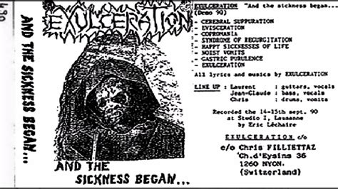 Exulceration Che Goregrind 1990 And The Sickness Began Full