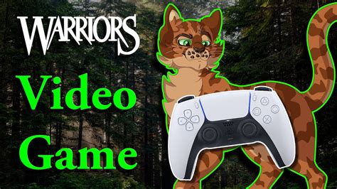 A Warrior Cats Video Game Is Coming My Thoughts And Theories Youtube