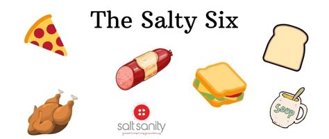 Foods High In Sodium The Salty Six Salt Sanity
