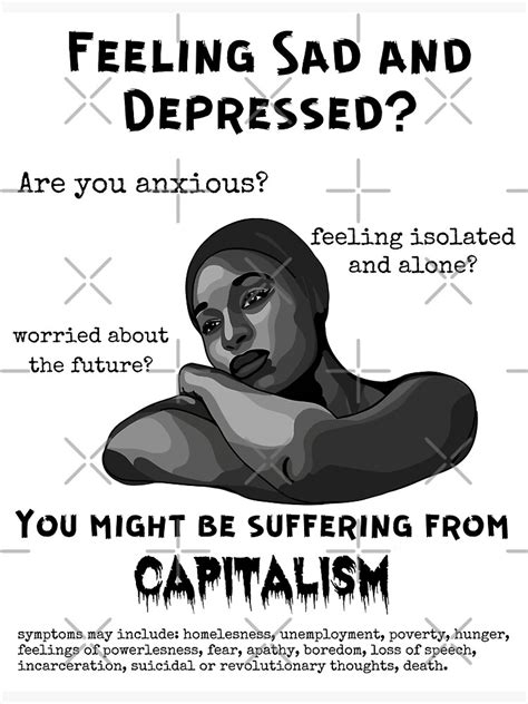 Suffering From Capitalism Poster For Sale By Unhingedheather Redbubble