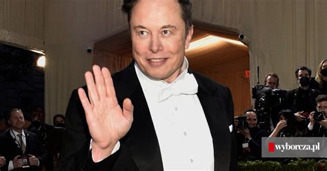Elon Musk Jednak Kupi Twittera Na Razie Gromadzi Rodki Sprzedaj C Akcje Tesli