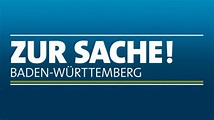 Zur Sache BW - Sendungen von A bis Z | programm.ARD.de