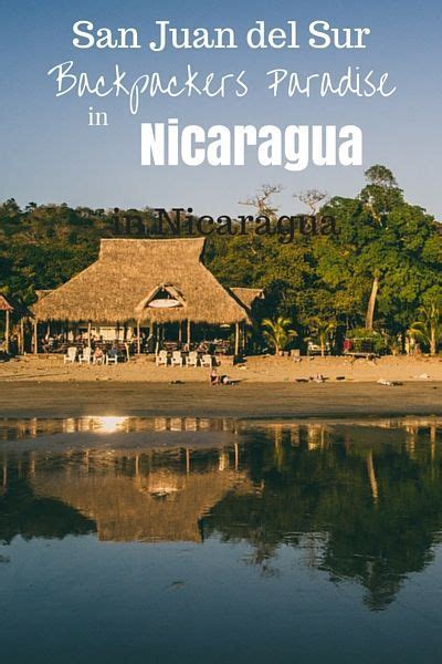 San Juan Del Sur A Backpackers Paradise In Nicaragua San Juan Del