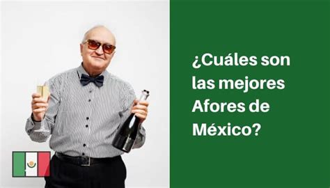 ¿cuáles Son Las Mejores Afores De México ⋆ Todo México 10
