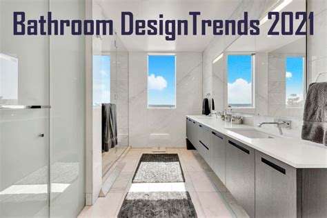 Bathroom Design Trends 2021 With Sidler What Is Trending For 2021