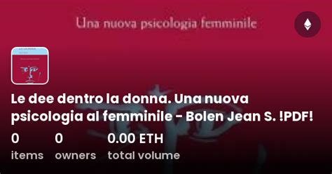 Le Dee Dentro La Donna Una Nuova Psicologia Al Femminile Bolen Jean