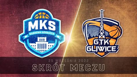 MKS Dąbrowa Górnicza Tauron GTK Gliwice 88 70 Skrót meczu