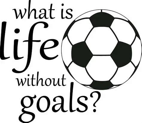 What Is Life Without Goals Bedroom Wall Stickers Quotes For Kids Soccer