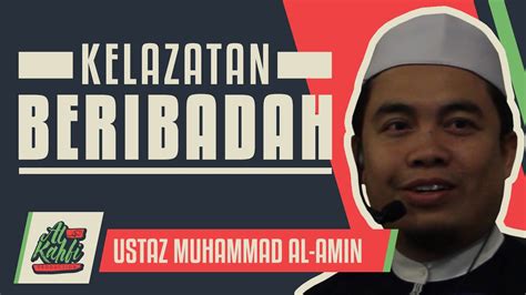Ustadz muhammad budiono al amin. Ustaz Muhammad Al-Amin - Kelazatan Beribadah # ...
