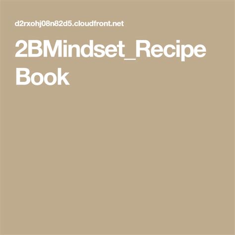 2BMindset_RecipeBook | Recipe book, Healthy living, Recipes