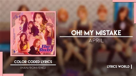 April 에이프릴 Oh My Mistake Color Coded Lyrics Hanromeng Youtube