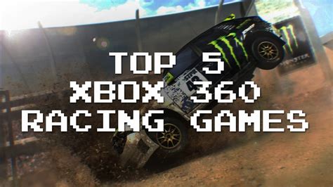 Top 5 Racing Games For Xbox 360 Youtube
