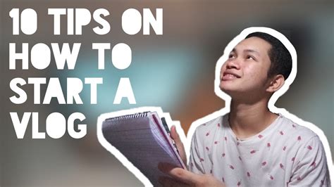 10 Tips On How To Start A Vlog Vlogging 101 Youtube