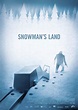 Snowman's Land (2012) Poster #1 - Trailer Addict