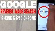 How To Reverse Google Image Search On iPhone Or iPad Using Chrome 🔴 ...