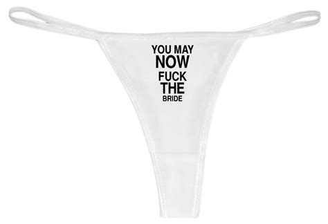 You May Now Fuck The Bride Sexy Thong Underwear