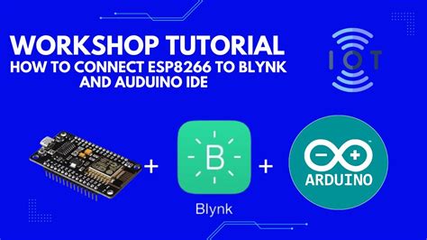 How To Connect Esp8266 To Blynk Arduino Ide Step By Step Tutorial In