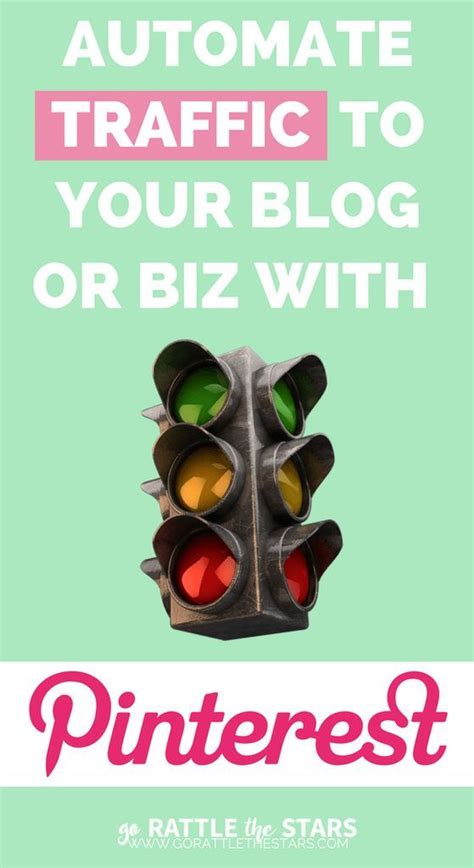 How To Automate Traffic To Your Blog Or Biz With Pinterest Pinterest
