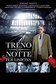 Night Train to Lisbon (2013) - Posters — The Movie Database (TMDB)