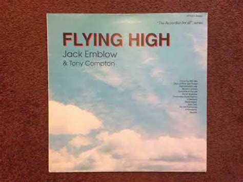 The inspiring story of business flying high is the memoir of an exceptional business leader; JACK EMBLOW/TONY COMPTON ACCORDION DUO Flying High - 03 ...