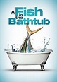 A Fish in the Bathtub 1999 Stream Free