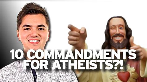 The 10 Commandments For Atheists Youtube
