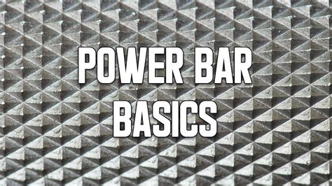 Power Bar Buying Basics Youtube