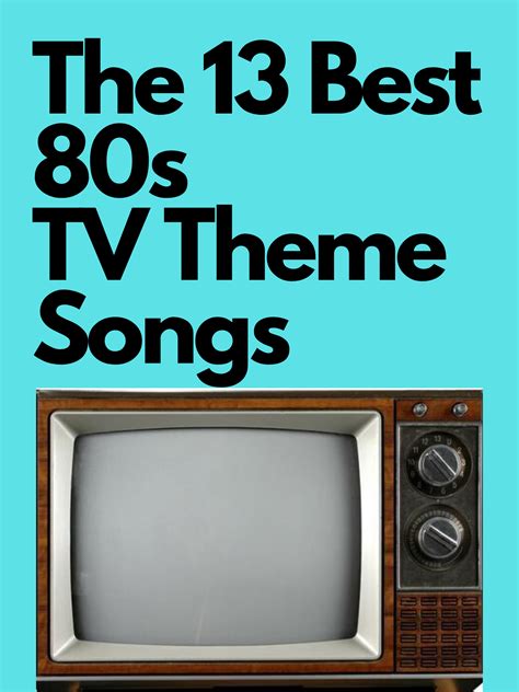 The 13 Best 80s Tv Theme Songs Tv Theme Songs Tv Themes Theme Song