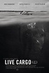 LIVE CARGO Trailer, Images and Posters | The Entertainment Factor