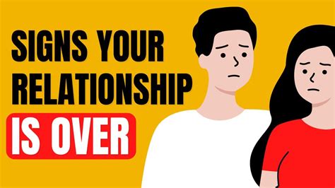 10 signs that relationship is ending won t last or is over 💔 youtube