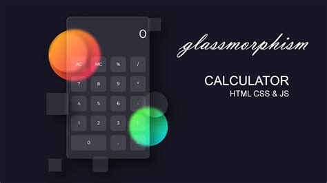 Glassmorphism Calculator Ui Design Using Html Css And Js Glass Mobile