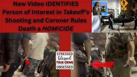 New Video Identifies Person Of Interest In Takeoffs Shooting And