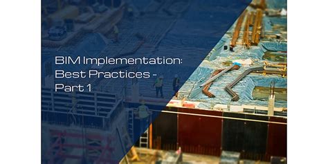 Bim Implementation Best Practices Part 1 Revit Modeling India