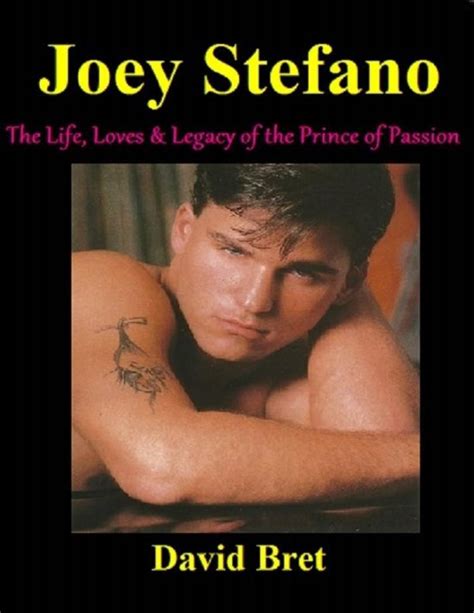 Joey Stefano The Life Loves And Legacy Of The Prince Of