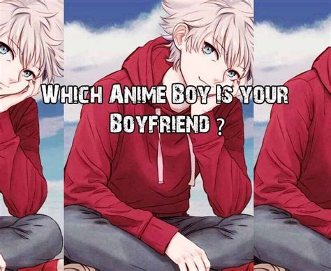 Take This Quiz And Find Which Anime Boy Is Your Boyfriend Anime