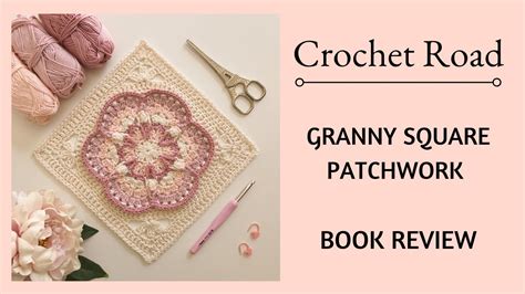 Granny Square Patchwork Book Review Sd 480p Youtube