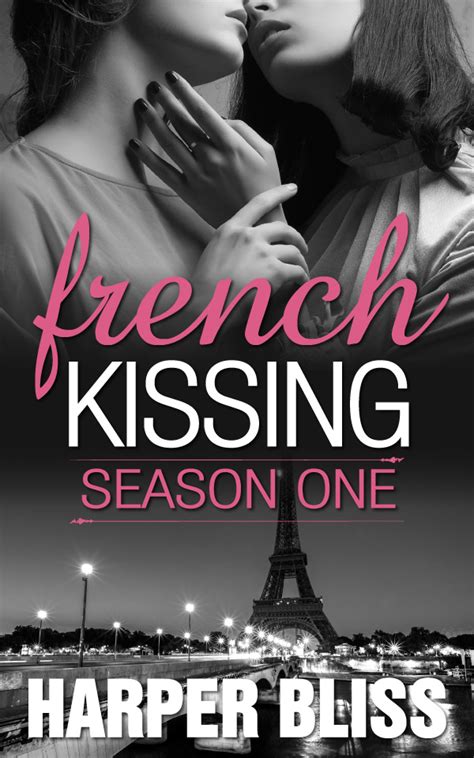 French Kissing Season One Harper Bliss
