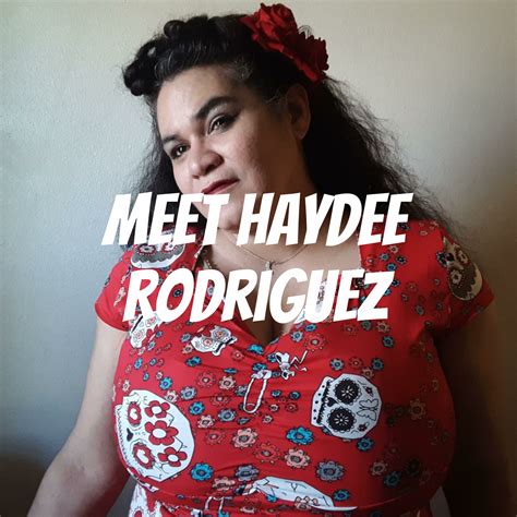 Meet Haydee Rodriguez A Podcast On Anchor