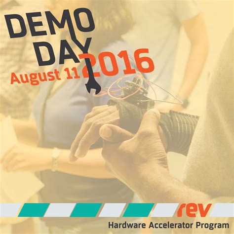 Hardware Accelerator Demo Day 2016: Making Meets Business - Rev: Ithaca ...