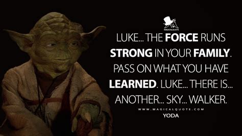 Check spelling or type a new query. Star Wars Quotes: The Force is Strong - MagicalQuote
