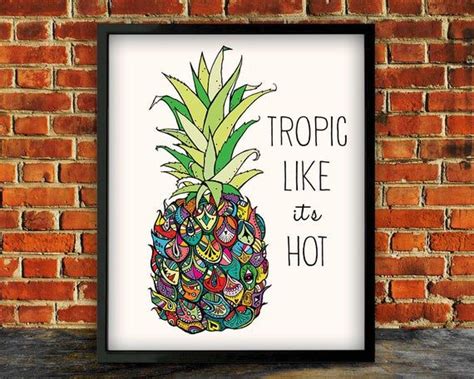 Kitchen Pun Pineapple Tropic Like Its Hot Kitchen Decor Be A