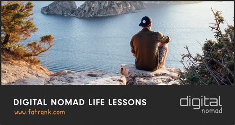 Digital Nomad Life Lessons Fatrank