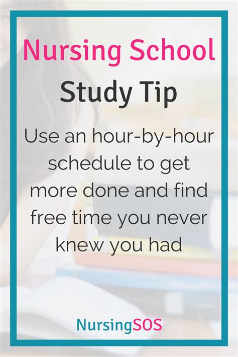 Nursing School Study Tip Use And Hour By Hour Schedule To Get More
