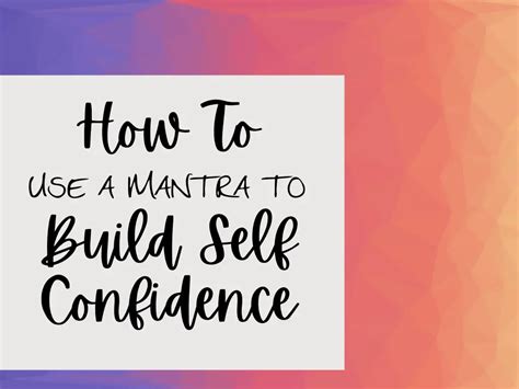 How To Use A Mantra To Build Self Confidence Your Winning Path