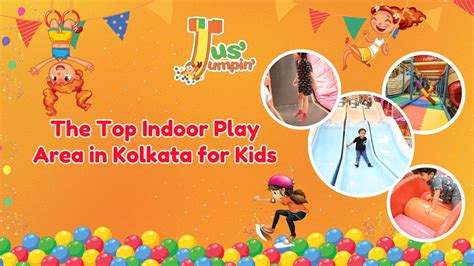 The Top Indoor Play Area In Kolkata For Kids Jus Jumpin