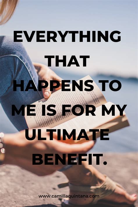 Everything That Happens To Me Is For My Ultimate Benefit Affirmation