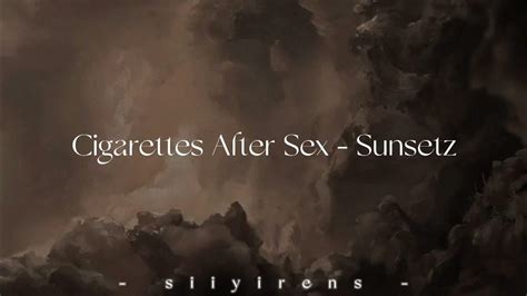 Cigarettes After Sex Sunsetz {slowed Reverb} Youtube