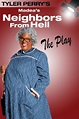 Tyler Perry's Madea's Neighbors from Hell - The Play Movie Streaming ...