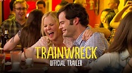 Trainwreck (2015) | Real Talk